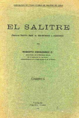 El salitre: resumen histórico desde su descubrimiento y explotación